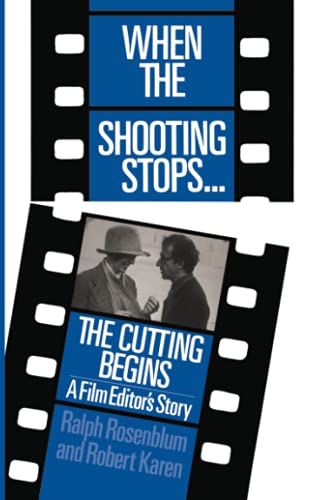 When the Shooting Stops… the Cutting Begins: A Film Editor's Story (Da Capo Paperback) von Da Capo Press